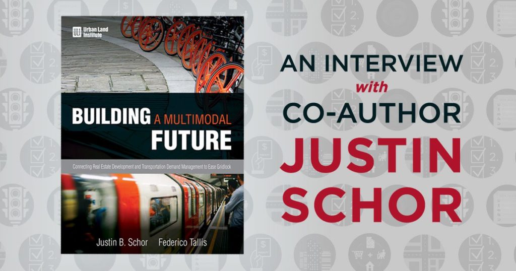 interview with co-author Justin Schor ULI book Building a Multimodal Future