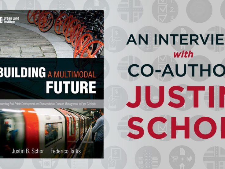 interview with co-author Justin Schor ULI book Building a Multimodal Future