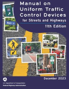 graphic showing the cover page of the Manual on Uniform Traffic Control Devices Streets & highways 11th Edition